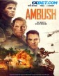 Ambush (2023) Telugu Dubbed Movie